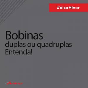 Dica - Bobinas